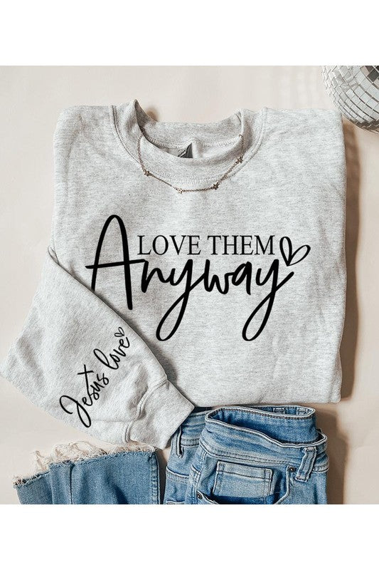 Love Them Christian Graphic Fleece Sweatshirts
